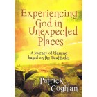 Experiencing God In Unexpected Places by Patrick Coghlan